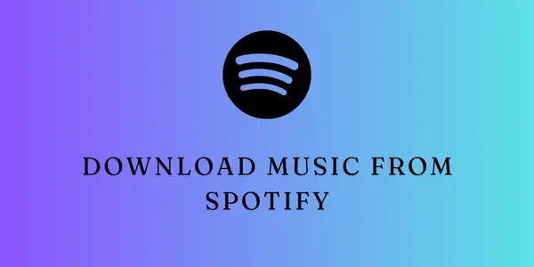 Download Music From Spotify